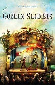 Goblin Secrets (Alexander, William) Goblin Secrets (Alexander, William)
