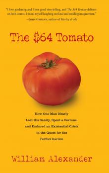 The $64 Tomato The $64 Tomato