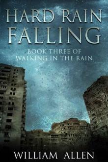Hard Rain Falling (Walking in the Rain Book 3) Hard Rain Falling (Walking in the Rain Book 3)