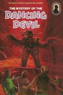 The Mystery of the Dancing Devil The Mystery of the Dancing Devil
