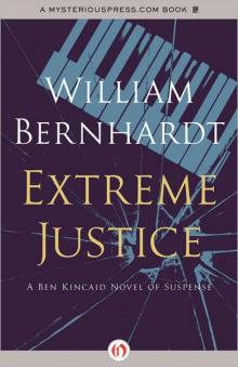 Extreme Justice: A Ben Kincaid Novel of Suspense bk-7