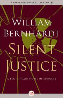 Silent Justice: A Ben Kincaid Novel of Suspense bk-9