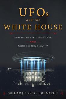 UFOs and The White House UFOs and The White House