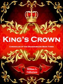 King's Crown: Chronicles of the Dragon-Bound: Book 3