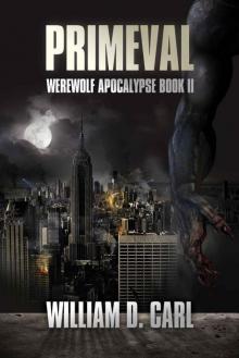Primeval (Werewolf Apocalypse Book 2)