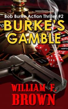 Burke's Gamble Burke's Gamble