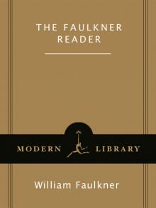 Faulkner Reader Faulkner Reader