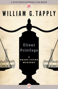 Client Privilege Client Privilege