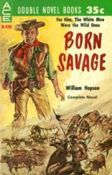 Born Savage Born Savage