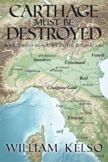 Carthage Must Be Destroyed Carthage Must Be Destroyed