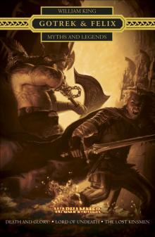 Gotrek and Felix: Myths and Legends