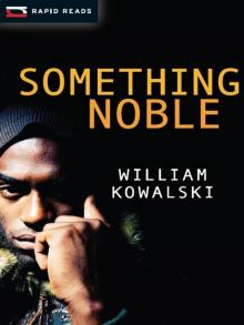 Something Noble Something Noble