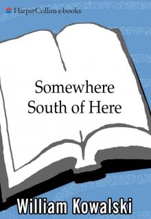 Somewhere South of Here