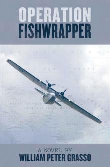 Operation Fishwrapper (Jock Miles WW2 Adventure Series Book 5)