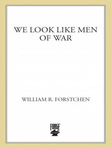 We Look Like Men of War