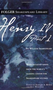 Henry IV, Part 1 (Folger Shakespeare Library) Henry IV, Part 1 (Folger Shakespeare Library)