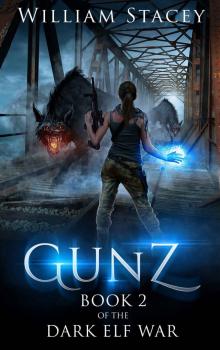 Gunz (The Dark Elf War Book 2)