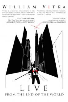 Live, From the End of the World