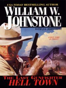 The Last Gunfighter: Hell Town The Last Gunfighter: Hell Town
