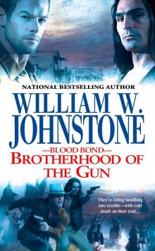 Brotherhood of the Gun Brotherhood of the Gun