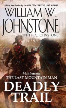 Deadly Trail Deadly Trail