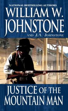 Justice of the Mountain Man Justice of the Mountain Man