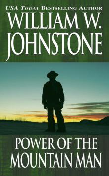 Power of the Mountain Man Power of the Mountain Man