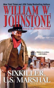 Sixkiller, U.S. Marshal Sixkiller, U.S. Marshal
