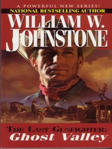 The Last Gunfighter: Ghost Valley The Last Gunfighter: Ghost Valley