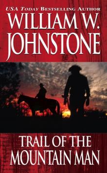 Trail of the Mountain Man Trail of the Mountain Man