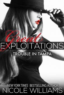 Great Exploitations (Trouble in Tampa) Great Exploitations (Trouble in Tampa)