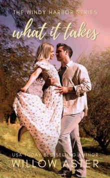 What It Takes (Windy Harbor Series Book 2)
