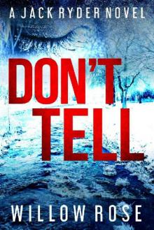DON'T TELL (Jack Ryder Book 7) DON'T TELL (Jack Ryder Book 7)