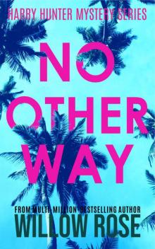 NO OTHER WAY (Harry Hunter Mystery Book 3) NO OTHER WAY (Harry Hunter Mystery Book 3)
