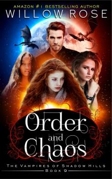 Order and Chaos (The Vampires of Shadow Hills Book 9)