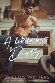 A Little Bit Dirty A Little Bit Dirty