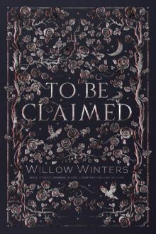 To Be Claimed To Be Claimed