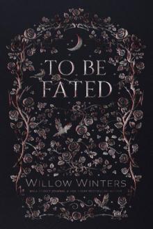 To Be Fated