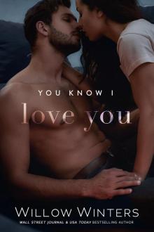 You Know I Love You You Know I Love You