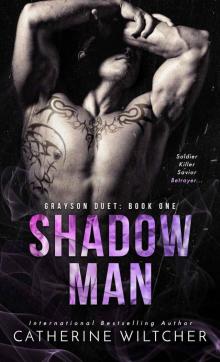 Shadow Man: Grayson Duet: Book One Shadow Man: Grayson Duet: Book One