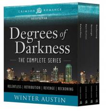 Degrees of Darkness Degrees of Darkness