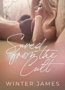 Saved from the Cult Saved from the Cult