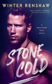 Stone Cold Stone Cold