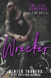 Wrecker (Fallen Lords MC Book 4) Wrecker (Fallen Lords MC Book 4)