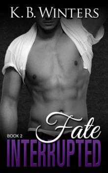Fate Interrupted Book 2