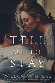 Tell Me To Stay Tell Me To Stay