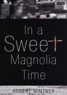 In a Sweet Magnolia Time In a Sweet Magnolia Time