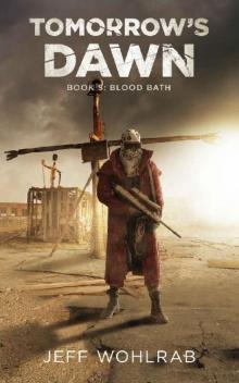 Tomorrow's Dawn (Book 5): Blood Bath (