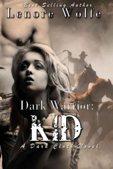 Dark Warrior: Kid (Dark Cloth Series Book 2)