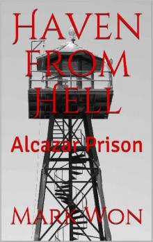 Haven From Hell (Book 4): Alcazar Prison
